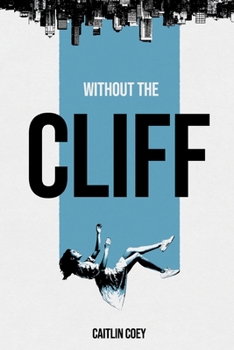 Paperback Without the Cliff Book