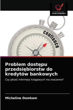 Paperback Problem dostępu przedsiębiorstw do kredytów bankowych [Polish] Book