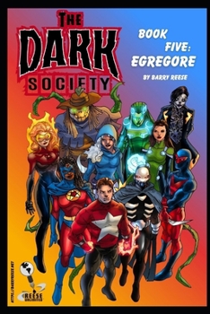 The Dark Society Book Five: Egregore