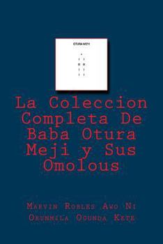Paperback La Coleccion Completa De Baba Otura Meji y Sus Omolous [Spanish] Book
