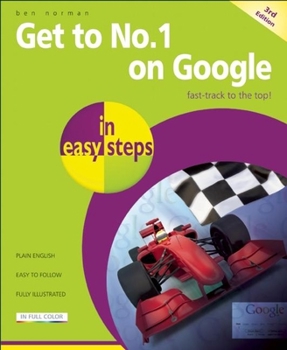 Paperback Get to No. 1 on Google in Easy Steps Book