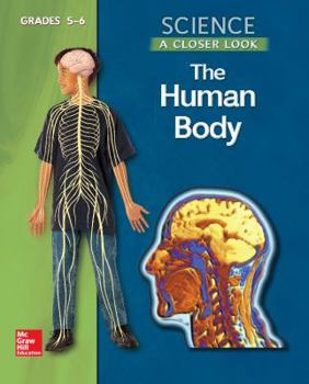 Paperback Science, a Closer Look, Grades 5-6, the Human Body Student Edition Book