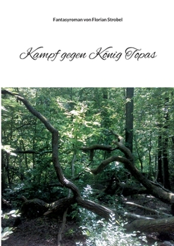 Kampf gegen K?nig Topas