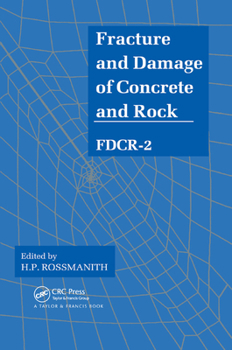 Paperback Fracture and Damage of Concrete and Rock - Fdcr-2 Book