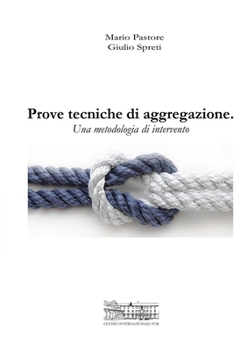 Paperback Prove tecniche di aggregazione [Italian] Book