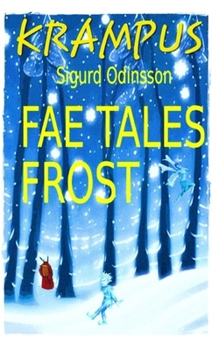 Fae Tale for Yule Krampus & Frost (Lindy of the Fae)