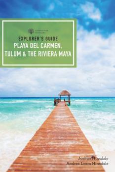 Paperback Explorer's Guide Playa del Carmen, Tulum & the Riviera Maya Book