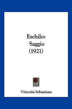 Paperback Eschilo: Saggio (1921) [Italian] Book