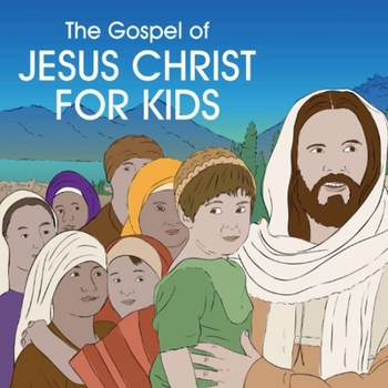 Paperback The Gospel of Jesus Christ for Kids Book