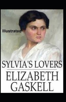Paperback Sylvia's Lovers Illustrated Book
