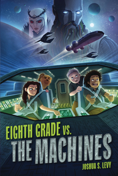 Hardcover Eighth Grade vs. the Machines Book