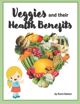 Paperback Veggies and their Health Benefits Book