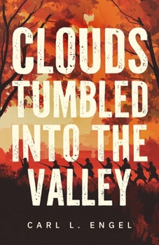 Paperback Clouds Tumbled into the Valley Book