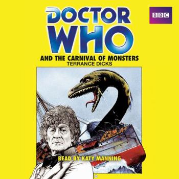 Doctor Who and the Carnival of Monsters - Book #8 of the Doctor Who Target Books (Numerical Order)