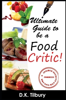 Paperback Ultimate Guide to be a Food Critic! Book