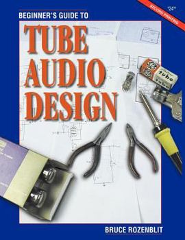 Paperback Beginner's Guide to Tube Audio Design Book