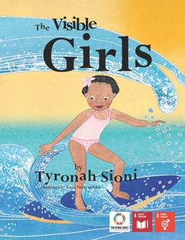 The Visible Girls - Book #7 of the Voices of Future Generations