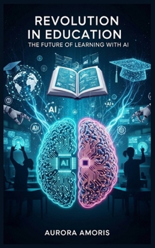 Paperback Revolution in Education: The Future of Learning with AI Book