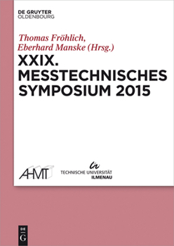 Paperback XXIX Messtechnisches Symposium: Arbeitskreis Der Hochschullehrer Für Messtechnik [German] Book