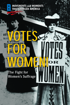 Library Binding Votes for Women!: The Fight for Women's Suffrage Book