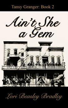 Paperback Ain't She a Gem: Tansy Granger Book 2 Book