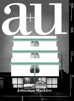 Paperback A+u 21:11, 614: Feature: Johnston Marklee Book