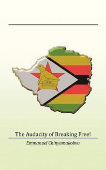 Paperback The Audacity of Breaking Free! Book