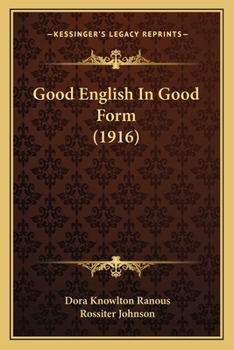 Paperback Good English In Good Form (1916) Book