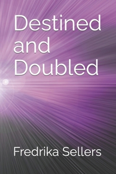Paperback Destined and Doubled Book