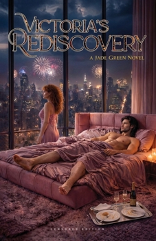 Victoria's Rediscovery (Paperback Censored Edition) (Love, Lust & Liberation)