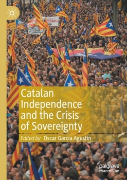 Paperback Catalan Independence and the Crisis of Sovereignty Book