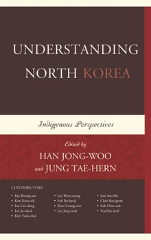 Hardcover Understanding North Korea: Indigenous Perspectives Book