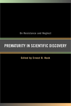 Hardcover Prematurity in Scientific Discovery: On Resistance and Neglect Book