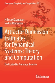 Paperback Attractor Dimension Estimates for Dynamical Systems: Theory and Computation: Dedicated to Gennady Leonov Book