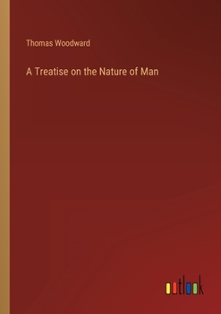 Paperback A Treatise on the Nature of Man Book