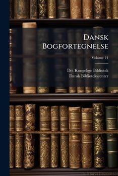 Paperback Dansk Bogfortegnelse; Volume 14 Book