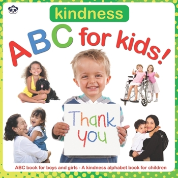 Paperback Kindness ABC for Kids!: ABC for boys and girls. A kindness alphabet book for children Book
