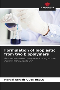 Paperback Formulation of bioplastic from two biopolymers Book