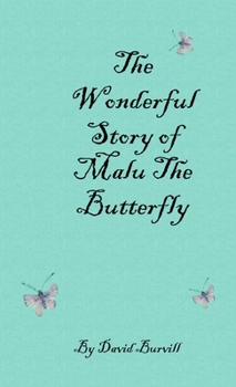 Paperback The Wonderful Story of Malu the Butterfly Book
