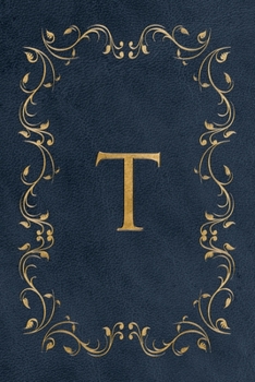 T: Faux leather effect / look gold monogram. Personalized letter ruled journal notebook. Elegant traditional design suitable for all: men, women, ... pages in 6 x 9 matte finish, handy size.