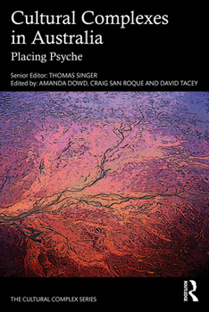 Paperback Cultural Complexes in Australia: Placing Psyche Book