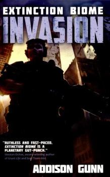 Invasion - Book #1 of the Extinction Biome 