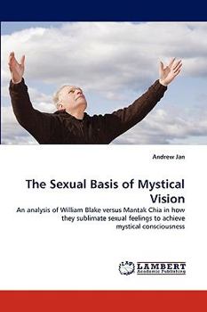 Paperback The Sexual Basis of Mystical Vision Book