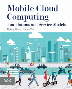 Paperback Mobile Cloud Computing: Foundations and Service Models Book