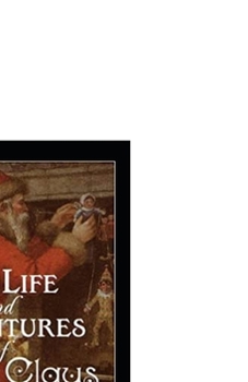 The Life and Adventures of Santa Claus Illustrated