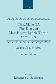 Hardcover Thraliana: The Diary of Mrs. Hester Lynch Thrale (Later Mrs. Piozzi) 1776-1809, Vol. 2: 1784-1809 Book