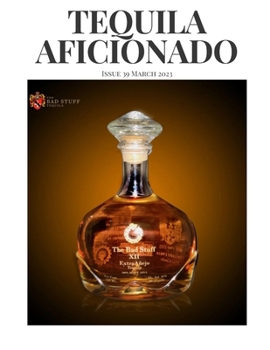 Paperback Tequila Aficionado Magazine, March 2023 Book