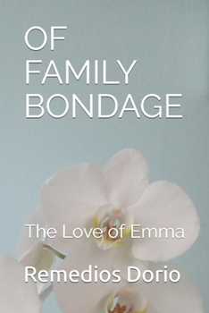 Paperback Of Family Bondage: The Love of Emma Book