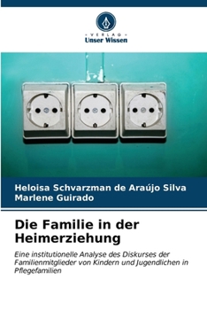 Die Familie in der Heimerziehung
