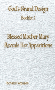 Paperback Blessed Mother Mary Reveals Her Apparitions Book